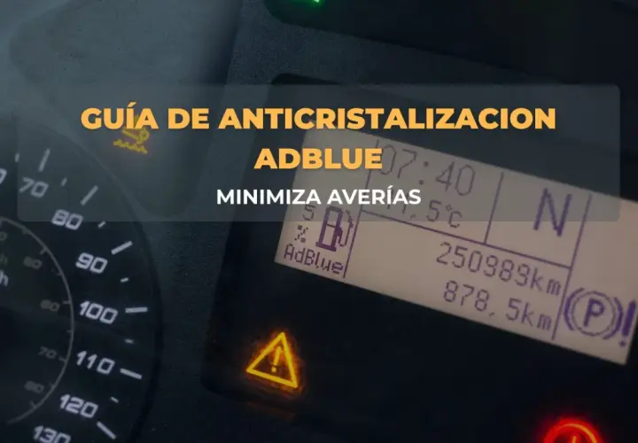 Guía de anticristalización AdBlue. Averías evitadas al saber dónde echar AdBlue.
