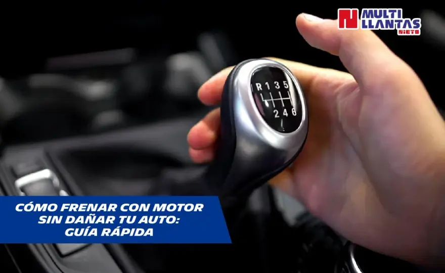 Freno motor - Cómo usarlo bien y evitar errores comunes